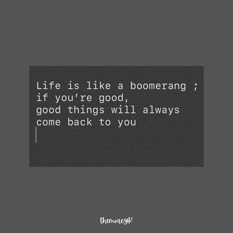 life is like a boomerang|life is a boomerang meaning.